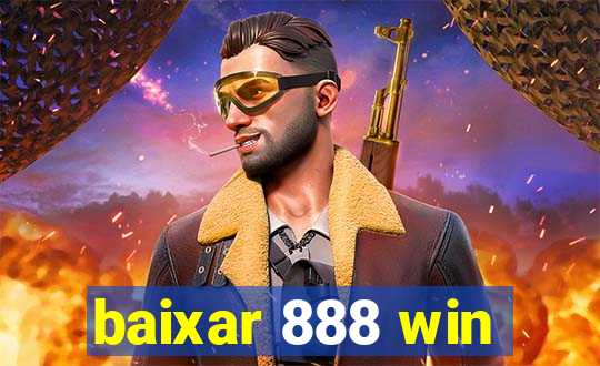 baixar 888 win