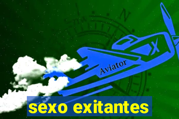 sexo exitantes