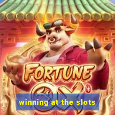 winning at the slots