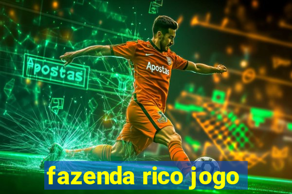 fazenda rico jogo