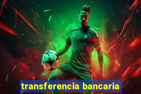 transferencia bancaria