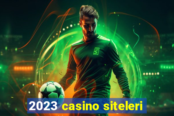 2023 casino siteleri