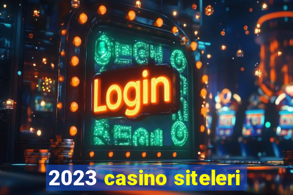 2023 casino siteleri