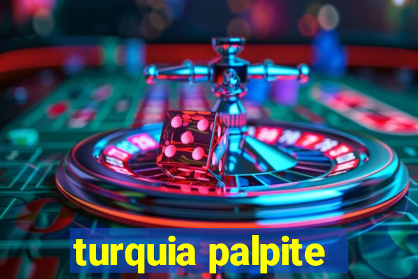 turquia palpite