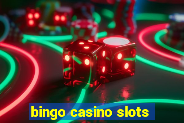 bingo casino slots