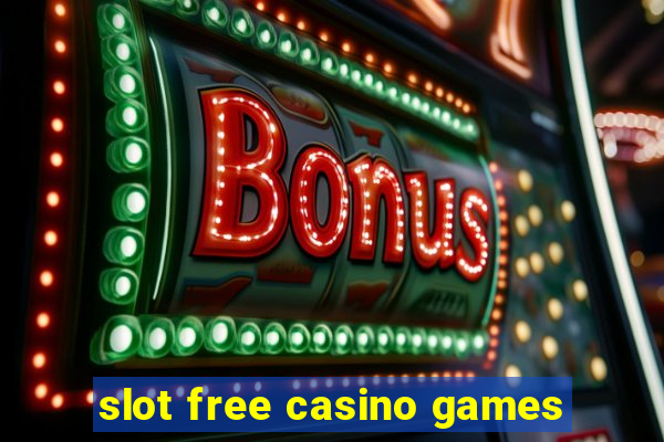 slot free casino games