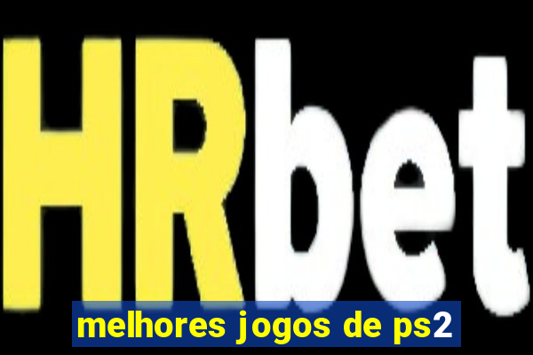 melhores jogos de ps2