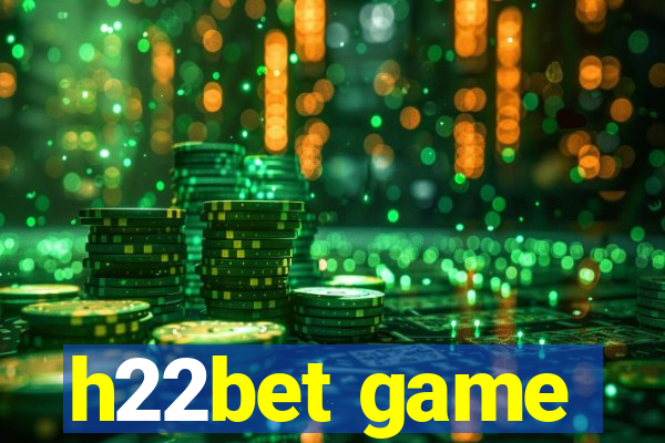 h22bet game