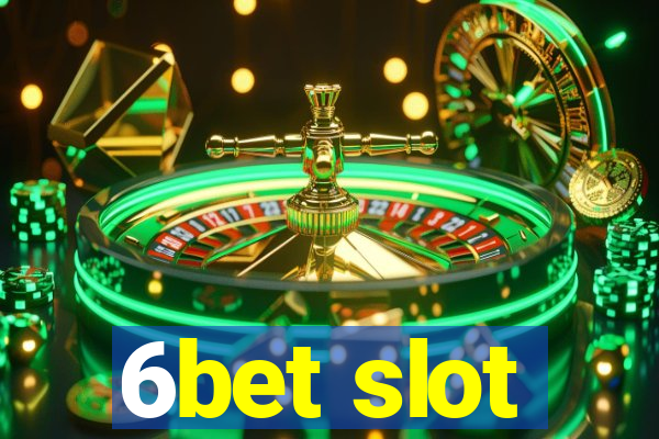 6bet slot