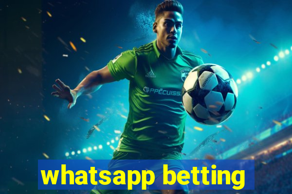 whatsapp betting