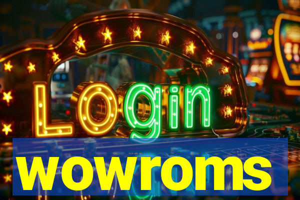 wowroms