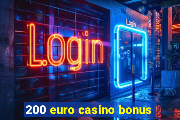 200 euro casino bonus