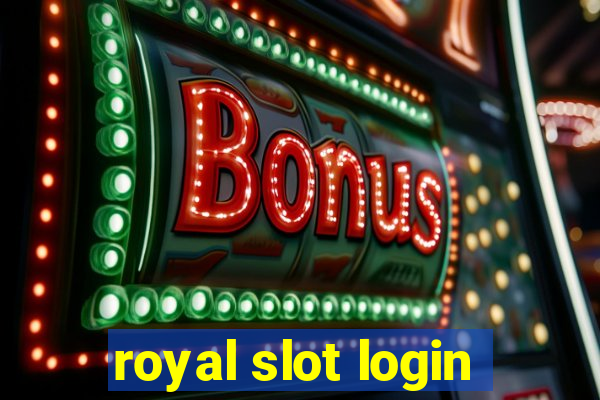 royal slot login