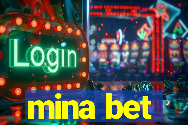 mina bet