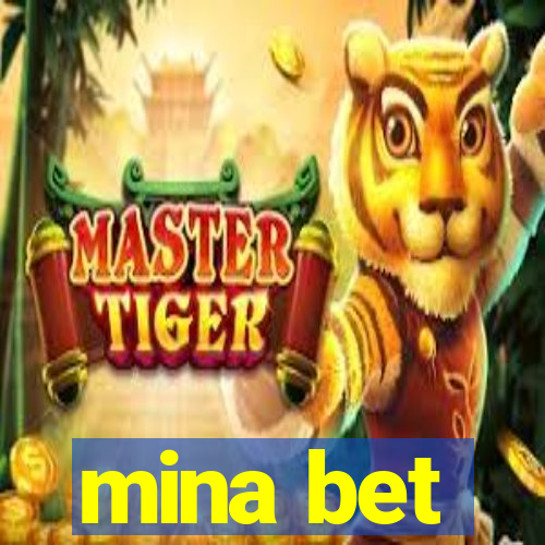 mina bet