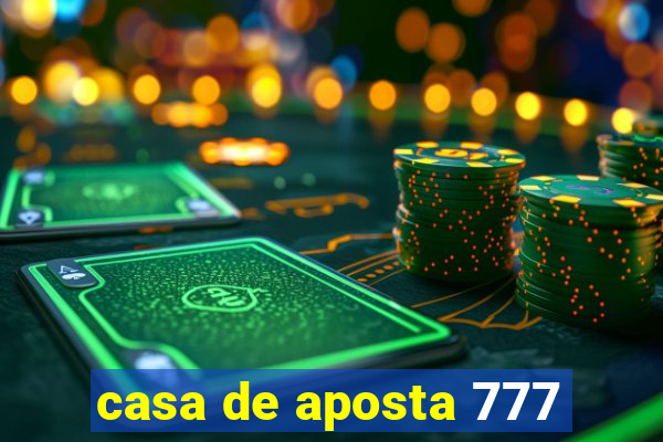 casa de aposta 777