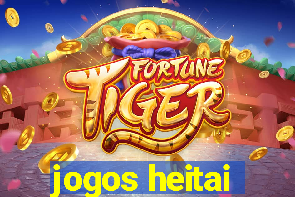 jogos heitai