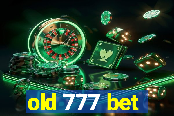 old 777 bet