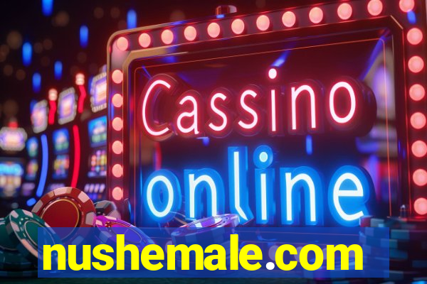 nushemale.com