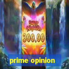 prime opinion