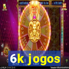 6k jogos