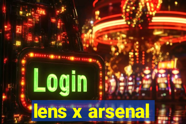 lens x arsenal