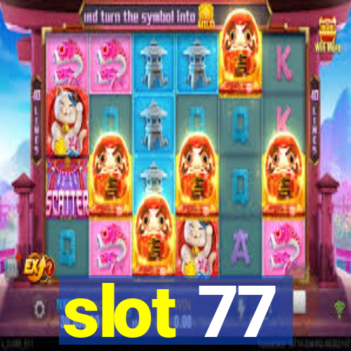 slot 77