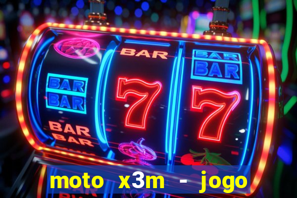 moto x3m - jogo de moto