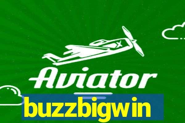 buzzbigwin