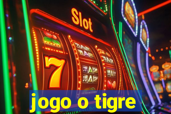 jogo o tigre