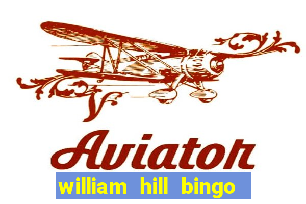 william hill bingo star club