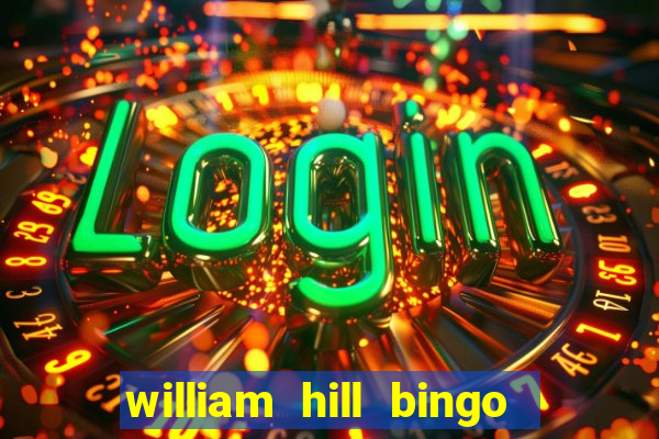 william hill bingo star club