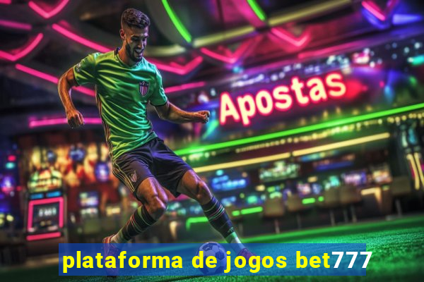 plataforma de jogos bet777