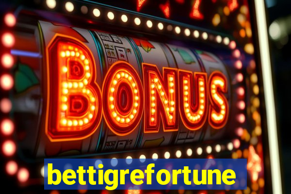 bettigrefortune