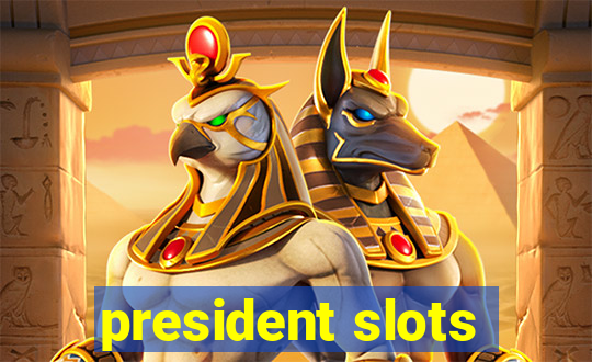 president slots