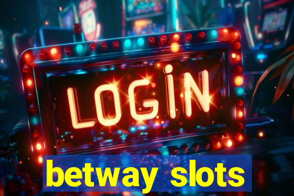 betway slots