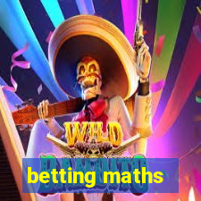 betting maths