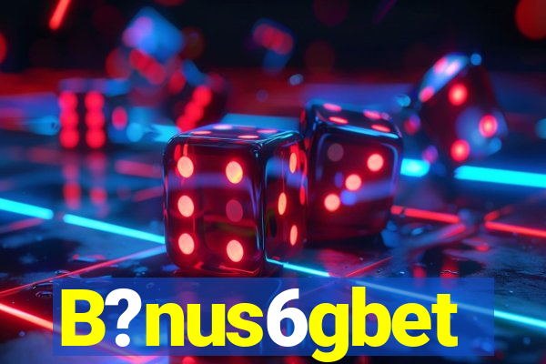 B?nus6gbet