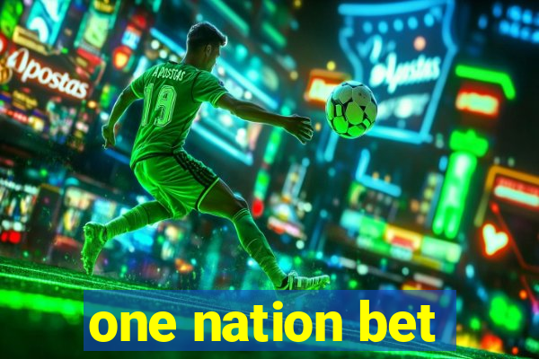 one nation bet