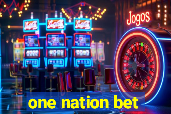 one nation bet