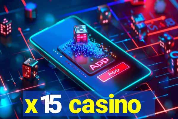 x15 casino