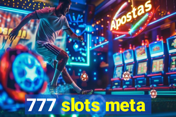 777 slots meta