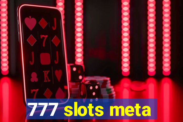 777 slots meta