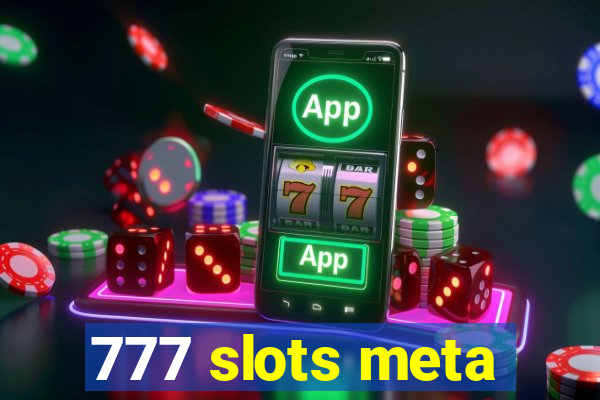 777 slots meta