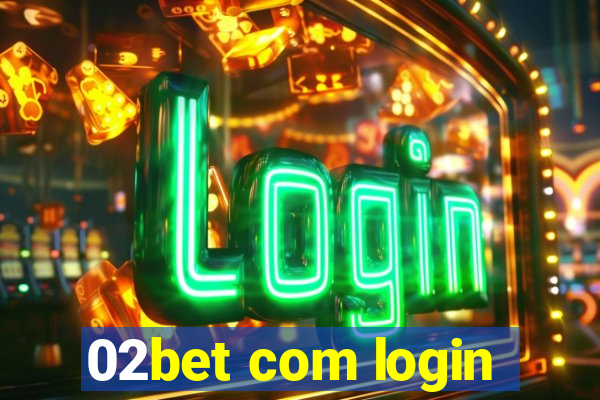 02bet com login