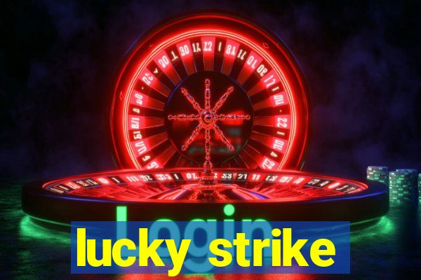 lucky strike