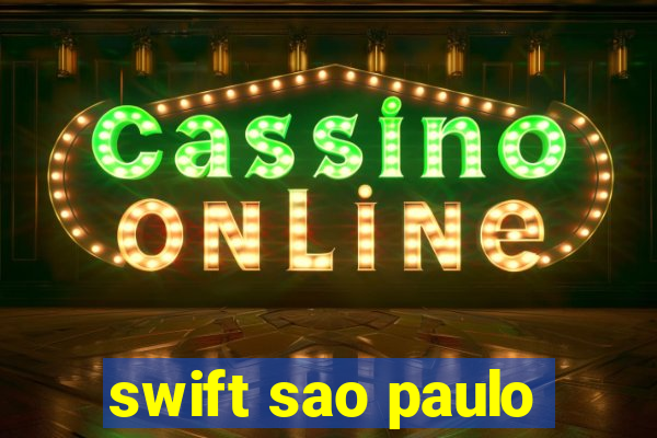 swift sao paulo