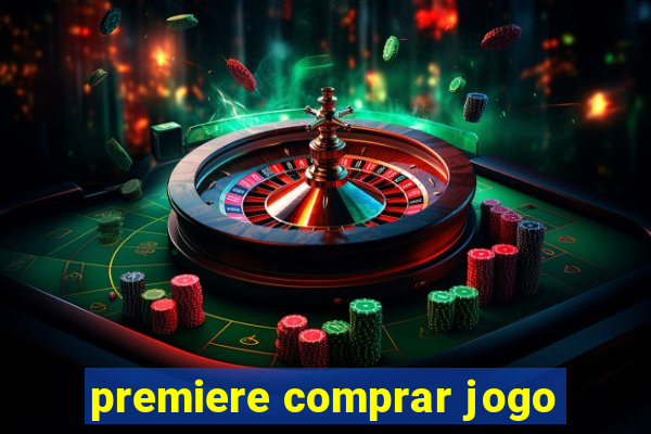 premiere comprar jogo