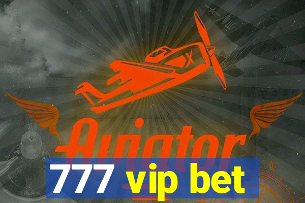 777 vip bet