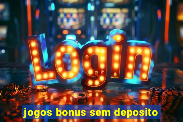 jogos bonus sem deposito